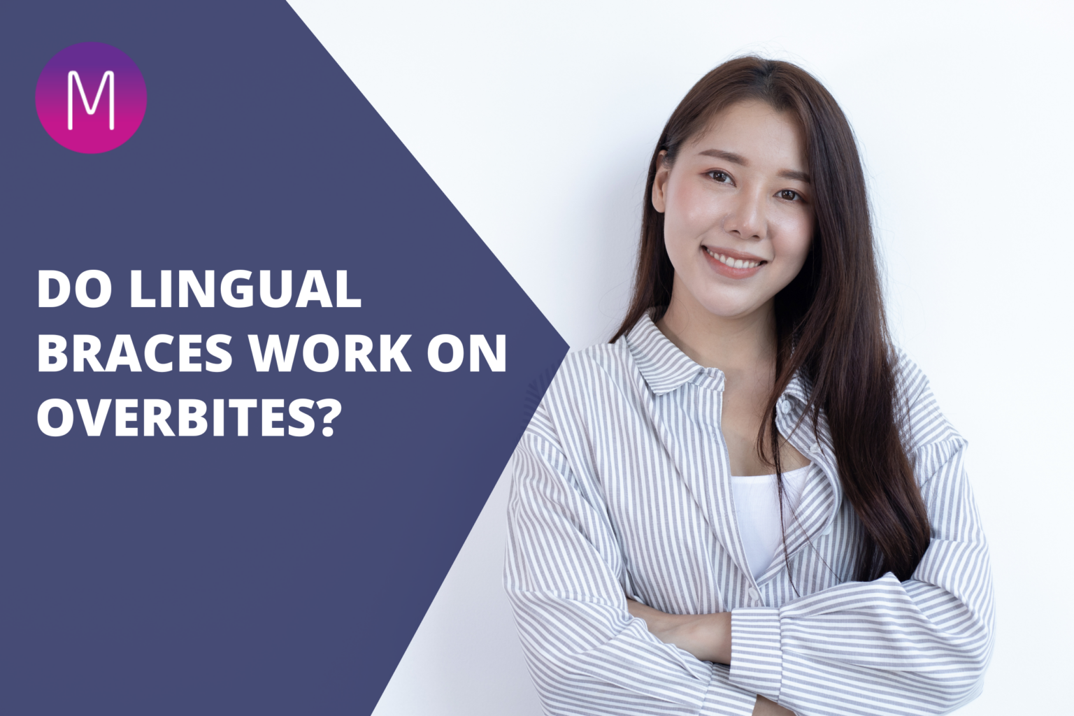 Do Lingual Braces Work on Overbites? Medland Orthodontics