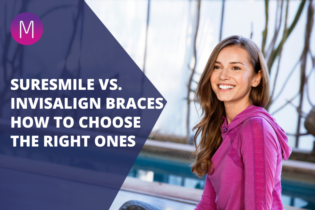 SureSmile Vs. Invisalign Braces How to Choose the Right Ones